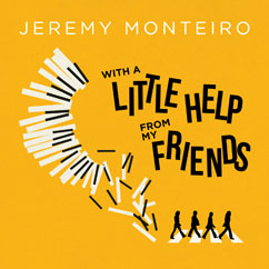 Jeremy Monteiro, With A Little Help From My Friends